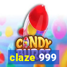 claze 999